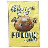 Great Chieftain O' The Puddin' - Race! Tea Towel