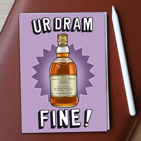 Ur Dram Fine ! (Whisky) Greeting Card