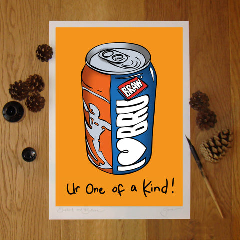 I Love Bru (with text 'Ur one of a kind) illustration signed A3 print
